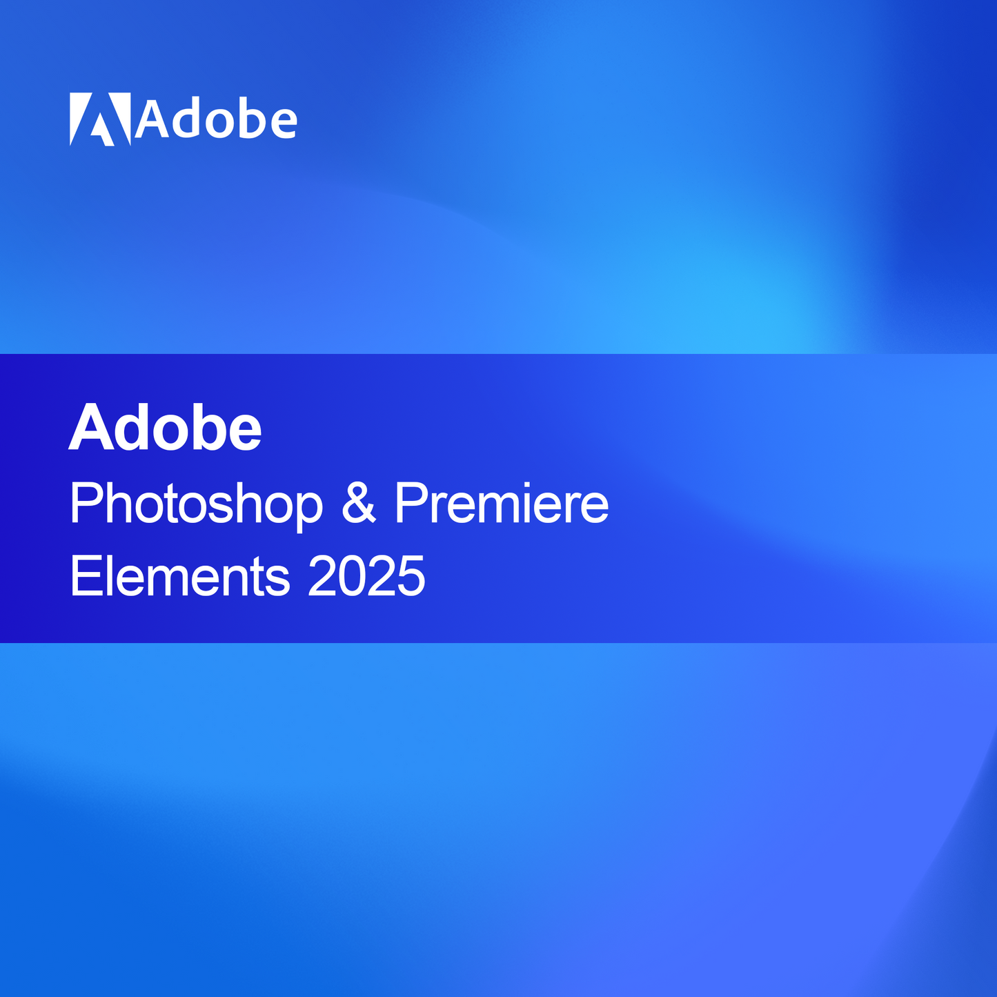 Adobe Photoshop et Premiere Elements 2025