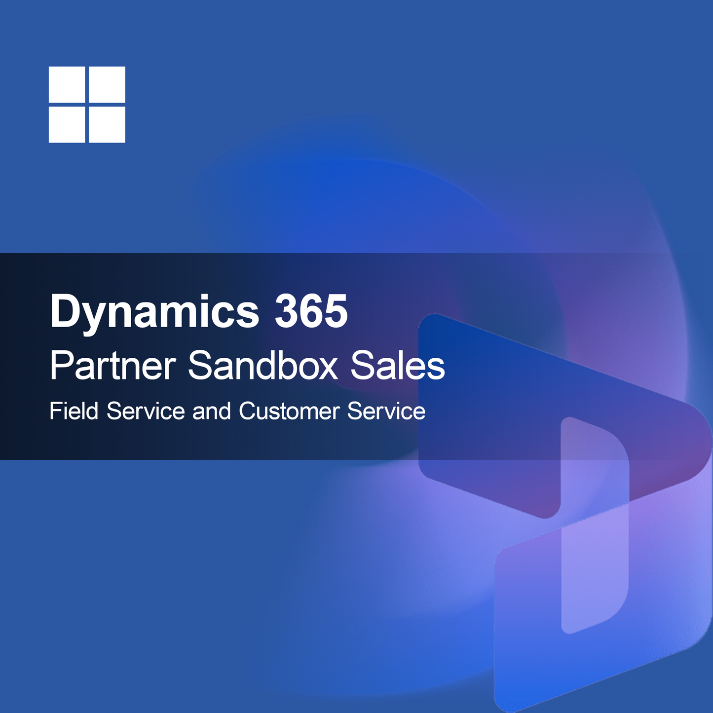 Dynamics 365 Partner Sandbox Prodej, Terénní služby a Zákaznický servis